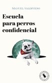 Escuela para perros confidencial (eBook, ePUB) Escuela para perros confidencial (eBook, ePUB)