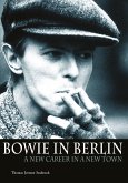 Bowie In Berlin (eBook, ePUB)