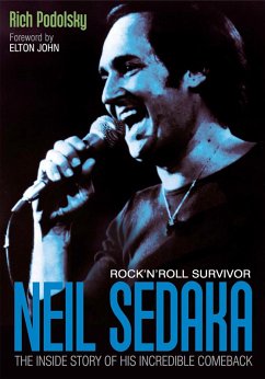Neil Sedaka Rock 'n' roll Survivor (eBook, ePUB) - Podolsky, Rich