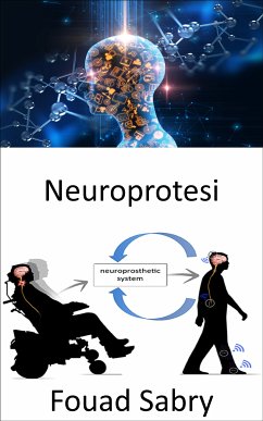 Neuroprotesi (eBook, ePUB) - Sabry, Fouad