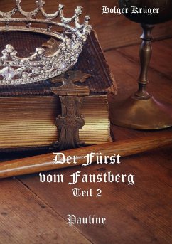 Der Fürst vom Faustberg - Teil 2 (eBook, ePUB) - Krüger, Holger