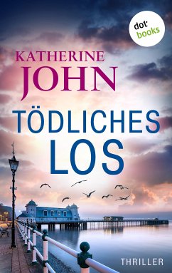 Tödliches Los - oder: Leblos (eBook, ePUB) - John, Katherine