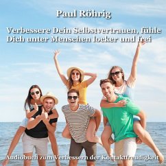 Cover Verbessere Dein Selbstvertrauen, fühle Dich unter Menschen locker und frei (MP3-Download)