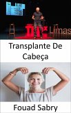 Transplante De Cabeça (eBook, ePUB)