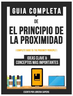 Guia Completa De: El Principio De La Proximidad (eBook, ePUB) - Libreria Sapiens