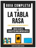 Guia Completa De: La Tabla Rasa (eBook, ePUB)
