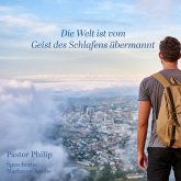 Die Welt ist vom Geist des Schlafens übermannt (MP3-Download)