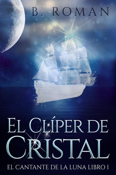 El Clíper de Cristal (eBook, ePUB) El Clíper de Cristal (eBook, ePUB)