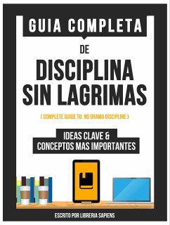 Guia Completa De: Disciplina Sin Lagrimas (eBook, ePUB) - Libreria Sapiens