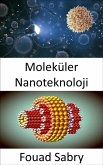 Moleküler Nanoteknoloji (eBook, ePUB)