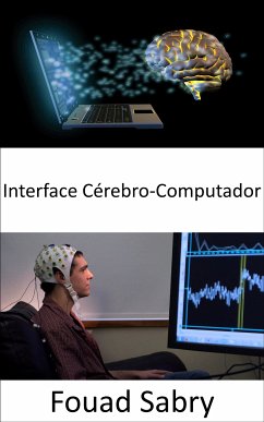 Interface Cérebro-Computador (eBook, ePUB) - Sabry, Fouad