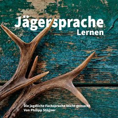 Jägersprache Lernen (MP3-Download) - Stögner, Philipp