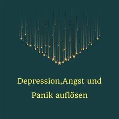 Depression, Angst und Panik auflösen (MP3-Download) - Smilla, Miss