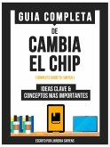 Guia Completa De: Cambia El Chip (eBook, ePUB)