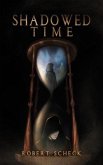 Shadowed Time (eBook, ePUB)