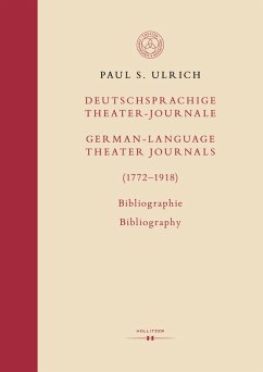 Deutschsprachige Theater-Journale / German-Language Theater Journals (1772-1918) (eBook, PDF) - Ulrich, Paul S.
