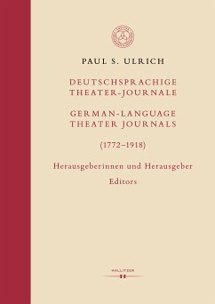 Deutschsprachige Theater-Journale / German-Language Theater Journals (1772–1918) (eBook, PDF) - Ulrich, Paul S.