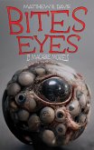 Bites Eyes: 13 Macabre Morsels (eBook, ePUB)
