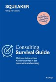 Das Insider-Dossier: Consulting Survival Guide (4. Auflage) (eBook, ePUB)