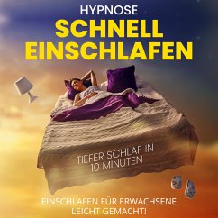 Hypnose - Schnell einschlafen - Tiefer Schlaf in 10 Minuten (MP3-Download) - Kempermann, Raphael