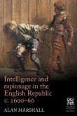 Intelligence and espionage in the English Republic c. 1600-60 (eBook, ePUB)