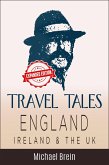 Travel Tales: England, Ireland & The UK (True Travel Tales) (eBook, ePUB)