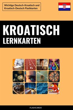 Kroatisch Lernkarten (eBook, ePUB) - Languages, Flashcardo