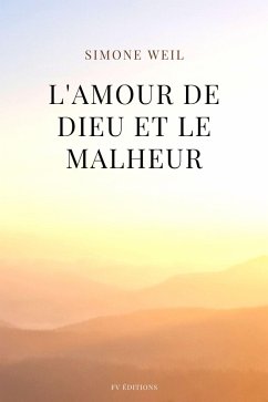 L'amour de Dieu et le malheur (eBook, ePUB) - Weil, Simone