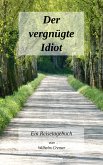 Der vergnügte Idiot (eBook, ePUB)