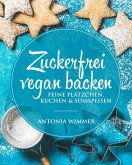 Zuckerfrei vegan backen (eBook, ePUB)