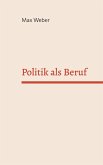 Politik als Beruf (eBook, ePUB)