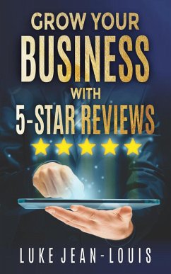 Cover Grow Your Business With 5-Star Reviews (eBook, ePUB)
