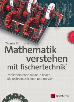 Mathematik verstehen mit fischertechnik® (eBook, PDF) - Püttmann, Thomas