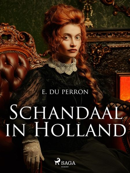 Schandaal in Holland (eBook, ePUB) Schandaal in Holland (eBook, ePUB)