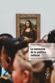 La invención de la política cultural (eBook, ePUB)