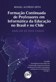 Formação Continuada de Professores em Informática da Educação no Brasil e no Chile (eBook, ePUB) - Orth, Miguel Alfredo