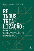 Reindustrialização: para o desenvolvimento brasileiro (eBook, ePUB)