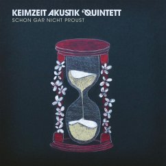 Schon Gar Nicht Proust (180g) - Keimzeit Akustik Quintett
