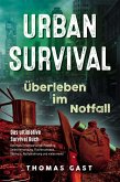 Urban Survival - Überleben im Notfall (eBook, ePUB)