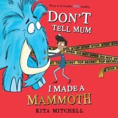 Don't Tell Mum I Made a Mammoth (MP3-Download) - Mitchell, Kita