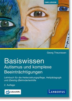 Basiswissen Autismus und komplexe Beeinträchtigungen (eBook, ePUB) - Theunissen, Georg