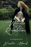 Witness to the Revolution (The Enlightened, #1) (eBook, ePUB)