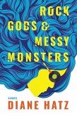 Rock Gods & Messy Monsters (eBook, ePUB)