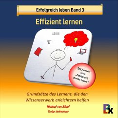 Erfolgreich leben - Band 3: Effizient lernen (MP3-Download) - von Känel, Michael