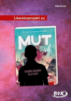 Literaturprojekt zu MUT ich - Ernst, Kati