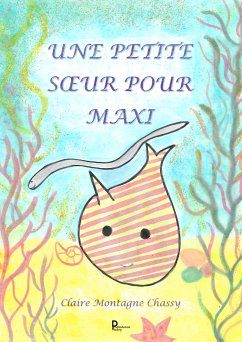 Une petite sœur pour Maxi (fixed-layout eBook, ePUB) - Montagne Chassy, Claire