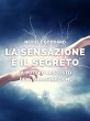 La sensazione è il segreto (eBook,... - Bild 1