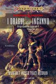 I Draghi dell&quote;Inganno – Dragonlance Destinies vol. 1 (eBook, ePUB)