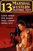 13 Marshal Western Dezember 2022 (eBook, ePUB)