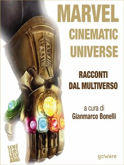 Marvel Cinematic Universe. Racconti dal Multiverso (eBook, ePUB) - Bonelli (a cura di), Gianmarco